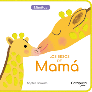 Mimitos. Los besos de mamá