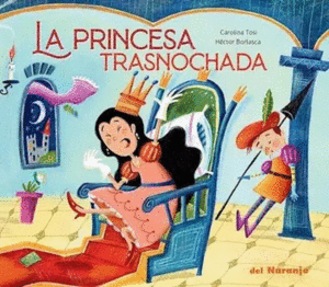 Princesa trasnochada, La