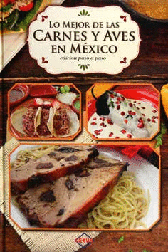 Mejor de las carnes y aves en México, Lo