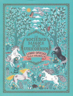 Sociedad mágica de los unicornios, La