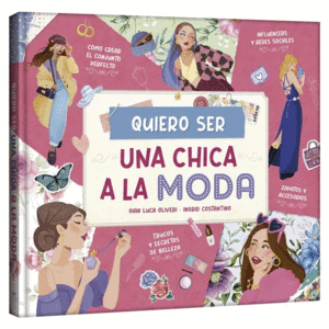 Quiero ser una chica a la moda