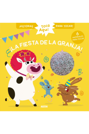 Toca aquí. ¡La fiesta de la granja!