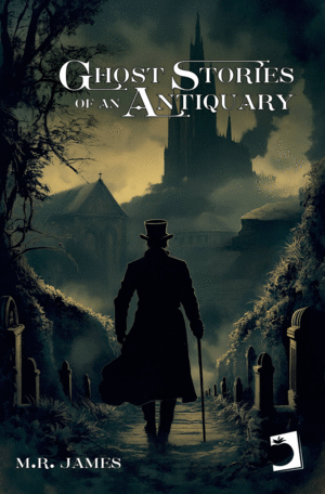 Ghost Stories of an Antiquary