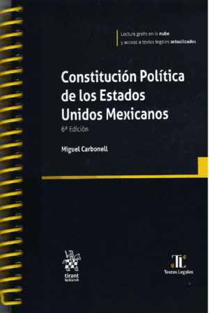 Constitucion politica de los Estados Unidos Mexicanos (6ta Edicion)
