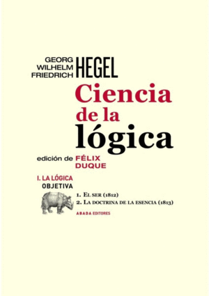 Ciencia de la lógica I. La lógica obietiva