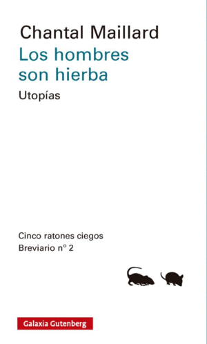 Hombres son hierba, Los
