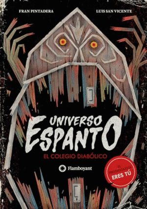 Colegio diabólico: Universo espanto, El