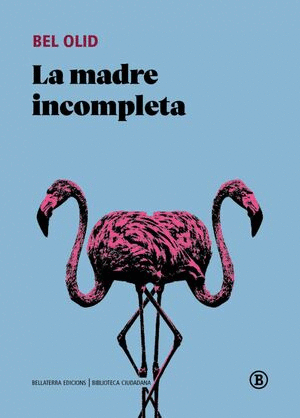 Madre incompleta, La
