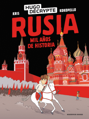 Rusia: Mil años de historia