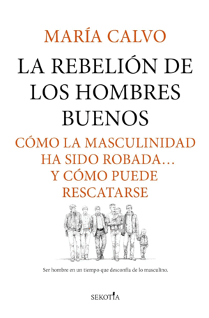 Rebelión de los hombres buenos, La
