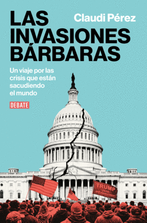 Invasiones bárbaras, Las