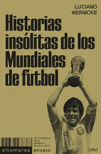 Historias insólitas de los Mundiales de fútbol