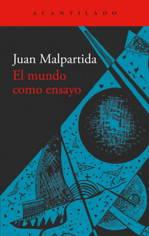 Mundo como ensayo, El