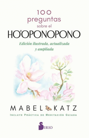 100 preguntas sobre el Ho’oponopono