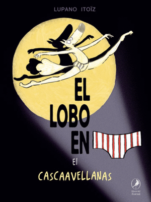 Lobo en calzoncillos, Vol. 6