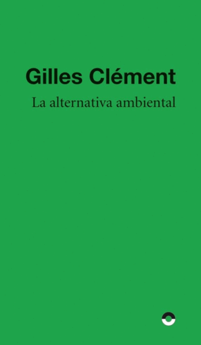 alternativa ambiental, La