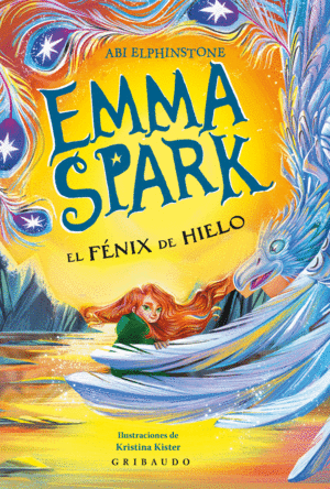Emma Spark 2. El fénix de hielo