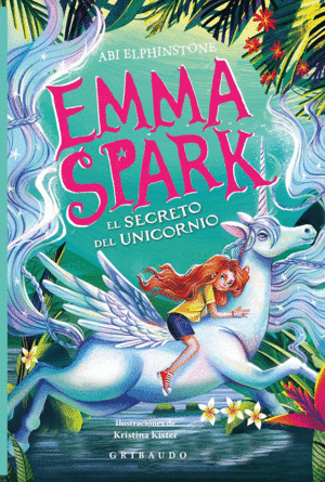 Emma Spark 3. El secreto del unicornio
