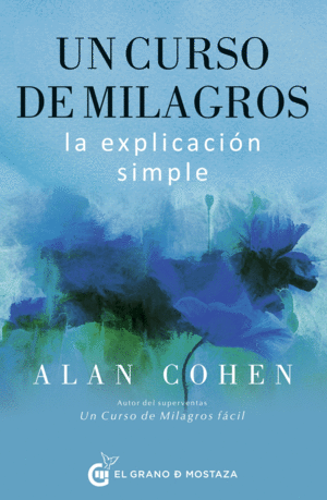 Un curso de milagros. La explicación simple