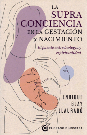 Supraconciencia en la gestación y nacimiento, La