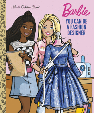 You Can Be a Fashion Designer (Barbie)