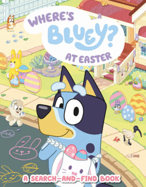 Where's Bluey? at Easter