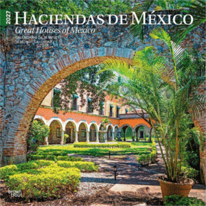 Haciendas de México, Great Houses of Mexico, 16 Month, Spanish & English: calendario de pared 2027