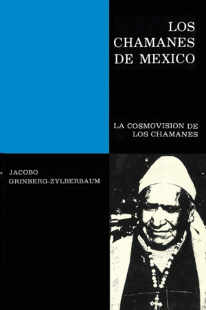 Chamanes de México Volumen IV, Los
