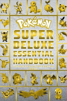 Pokemon Super Deluxe Essential Handbook Ultimate Collector's Edition : 2020