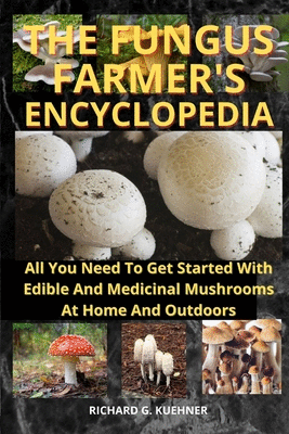 Fungus Farmer's Encyclopedia, The