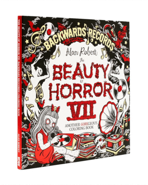The Beauty of Horror 7: Backwards Records Coloring Book