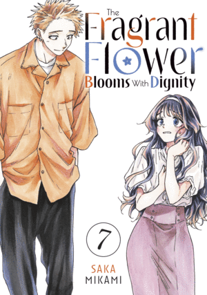 The Fragrant Flower Blooms with Dignity, Vol. 7