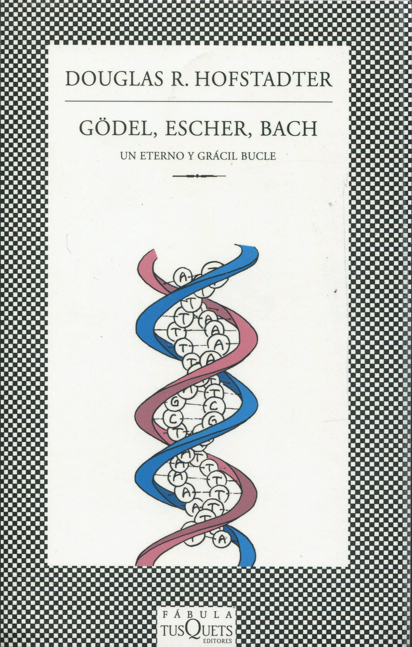 Gödel, Escher, Bach: Una eterna trenza dorada o también Un
