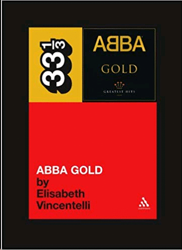 Personal Explosivos Padre Abba's Abba Gold. Thirty Three and a Third Series. Vincentelli, Elisabeth.  Libro en papel. 9780826415462 Cafebrería El Péndulo