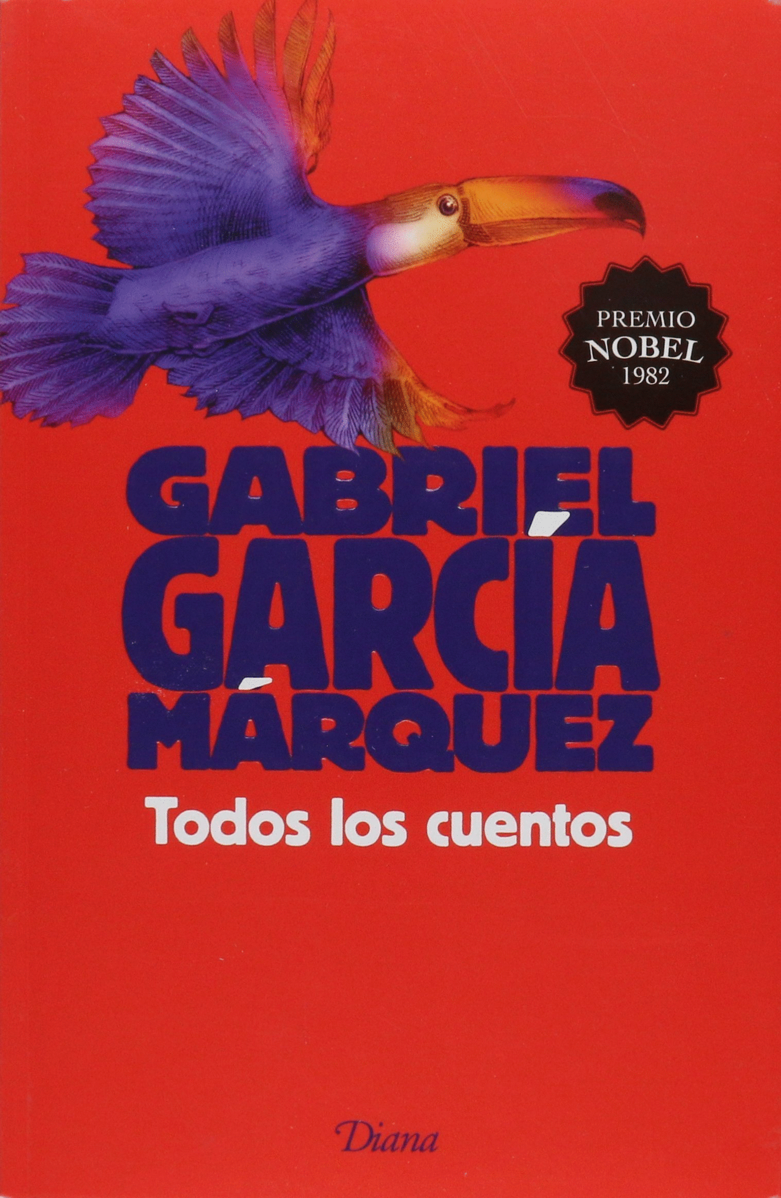 Todos los cuentos. García Márquez, Gabriel. Libro en papel. 9786070727566  Cafebrería El Péndulo