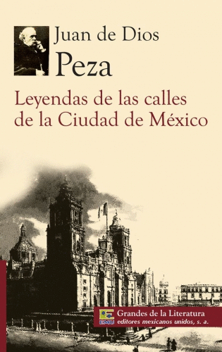 Leyendas de las calles de la Ciudad de México. Peza, Juan 