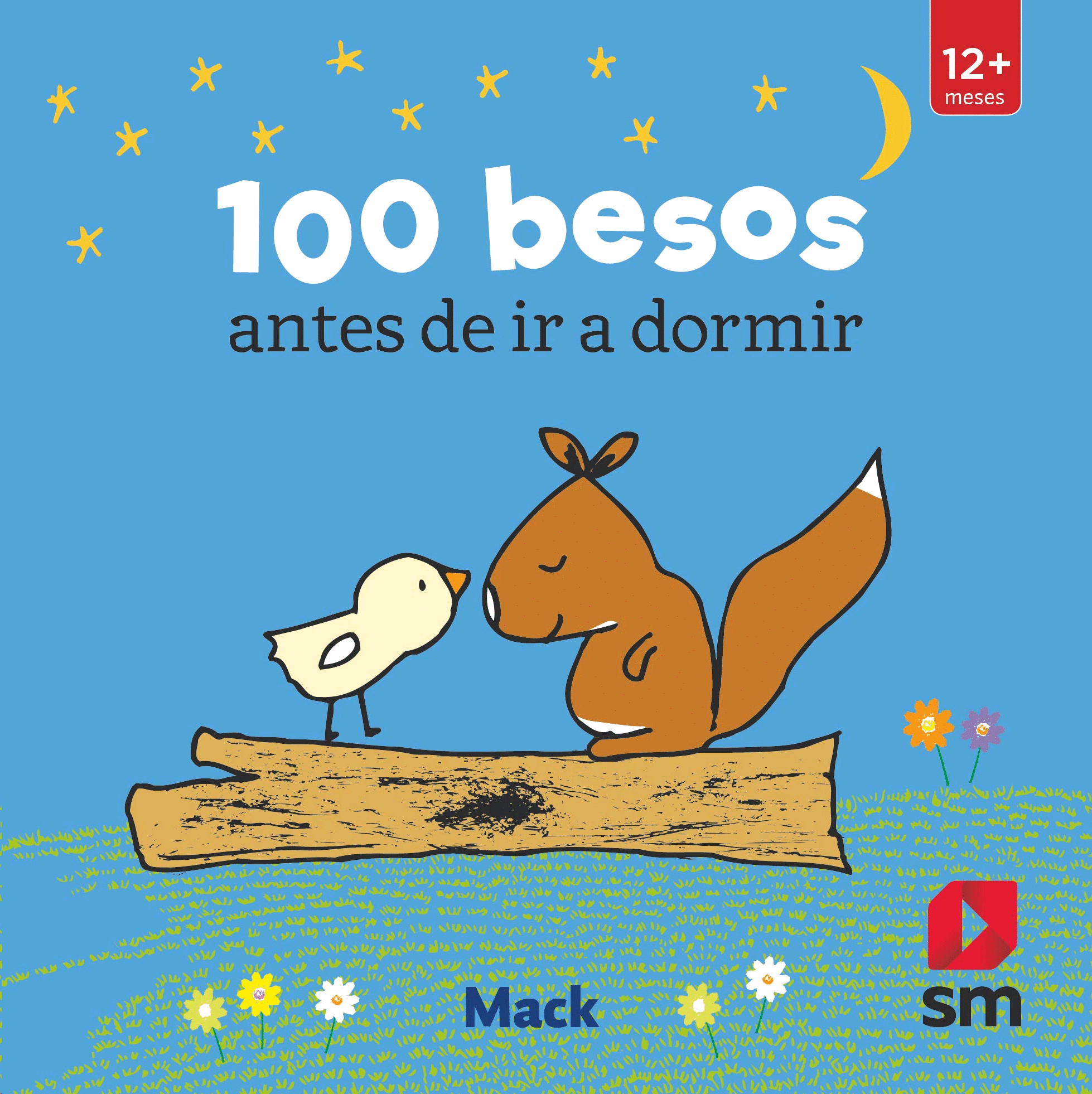 100 besos antes de dormir. Gogeldonk, Mack van. Libro en papel.  9786072435681 Cafebrería El Péndulo