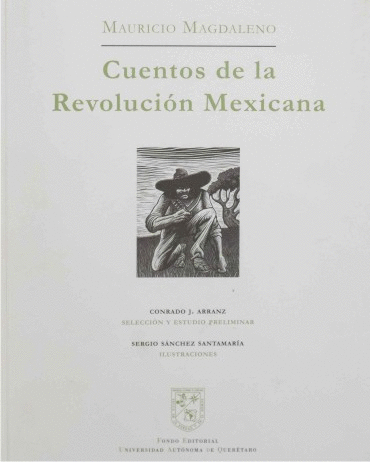 Cuentos de la revolución mexicana. Magdaleno, Mauricio. Libro en papel.  9786075133317 Cafebrería El Péndulo