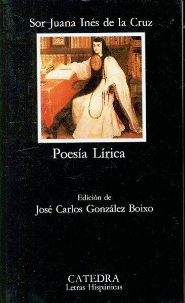 Funcionar Calificación Megalópolis Poesía lírica. Cruz, sor Juana Inés de la. Libro en papel. 9788437611044  Cafebrería El Péndulo
