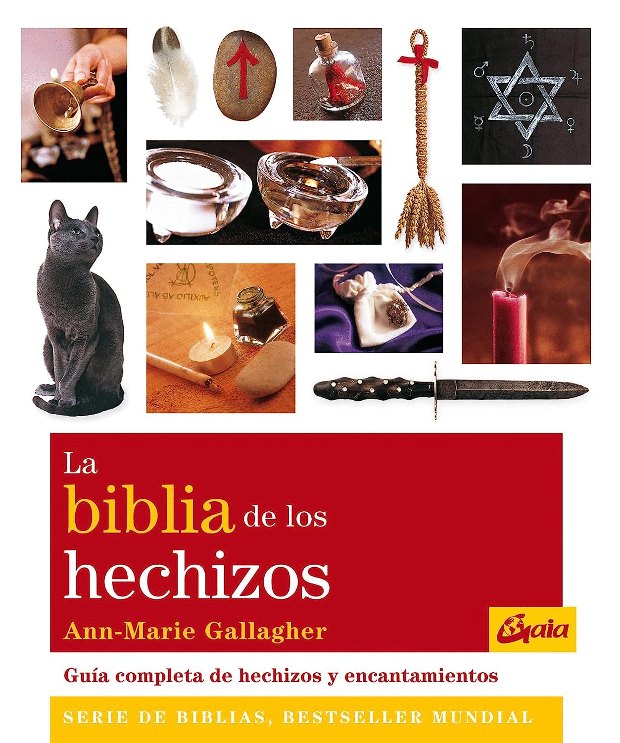 Biblia de los hechizos, La. Guía completa de hechizos y encantamientos.  Gallaghern, Ann-Marie. Libro en papel. 9788484453673 Cafebrería El Péndulo