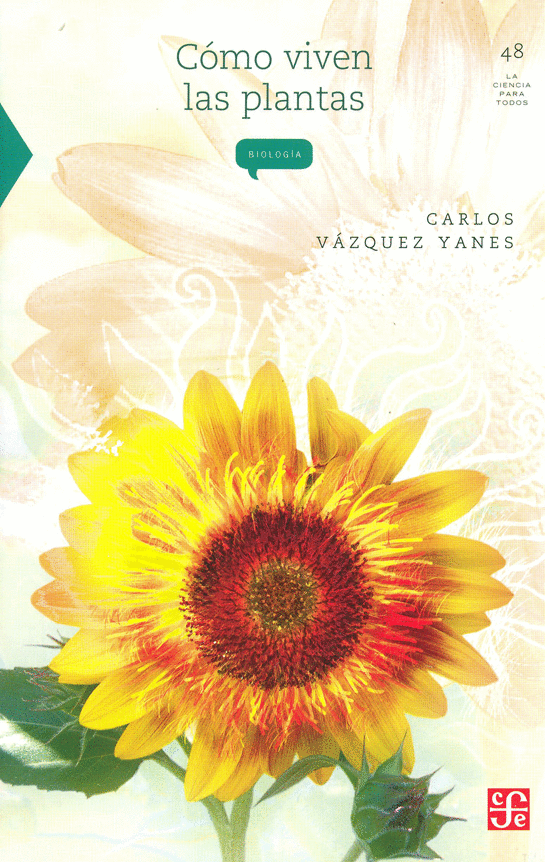 Cómo viven las plantas. Vázquez Yanes, Carlos. Libro en papel.  9789681685584 Cafebrería El Péndulo