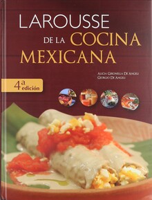 Larousse de la cocina mexicana