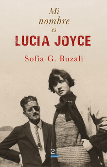Mi nombre es Lucia Joyce